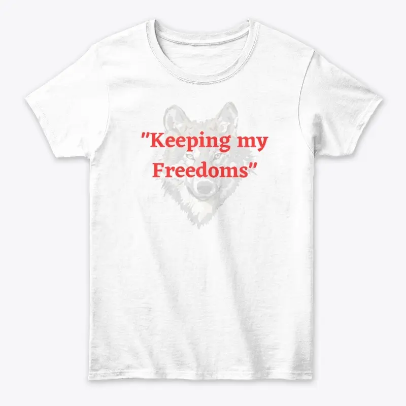 "Keeping My Freedoms"