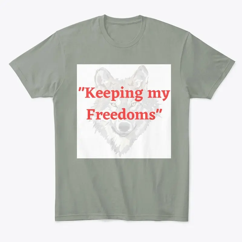 "Keeping My Freedoms"